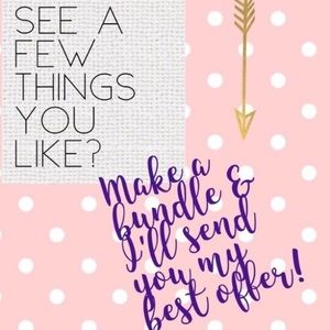 Bundle and Save!  Reasonable offers accepted